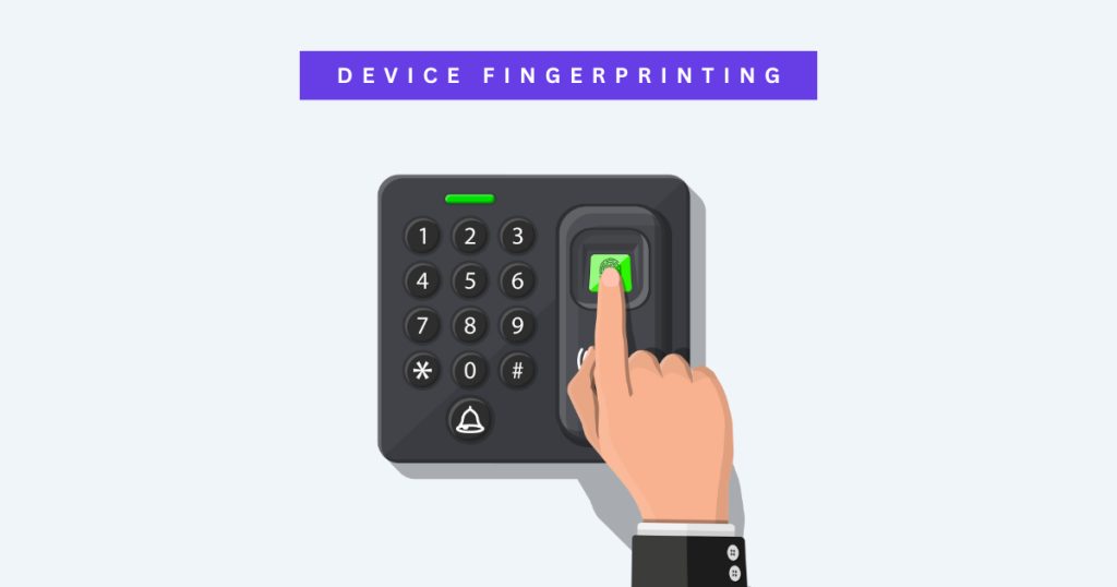 Device Fingerprinting