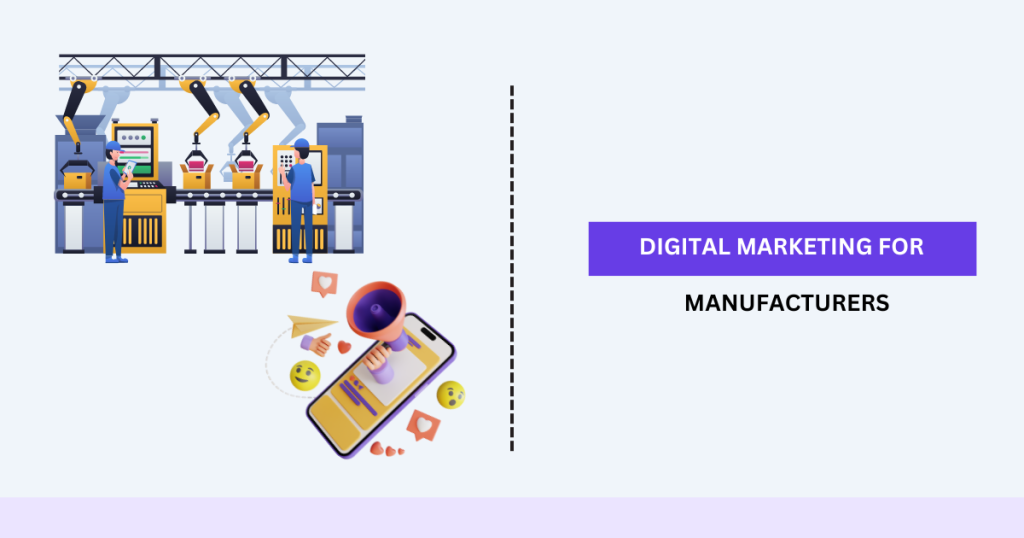 Digital Marketing for Manufacturers