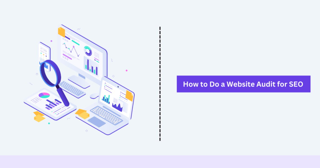 How to Do a Website Audit for SEO