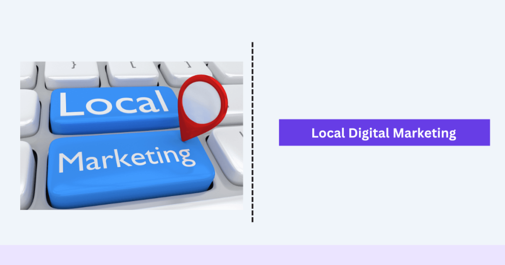 Local Digital Marketing