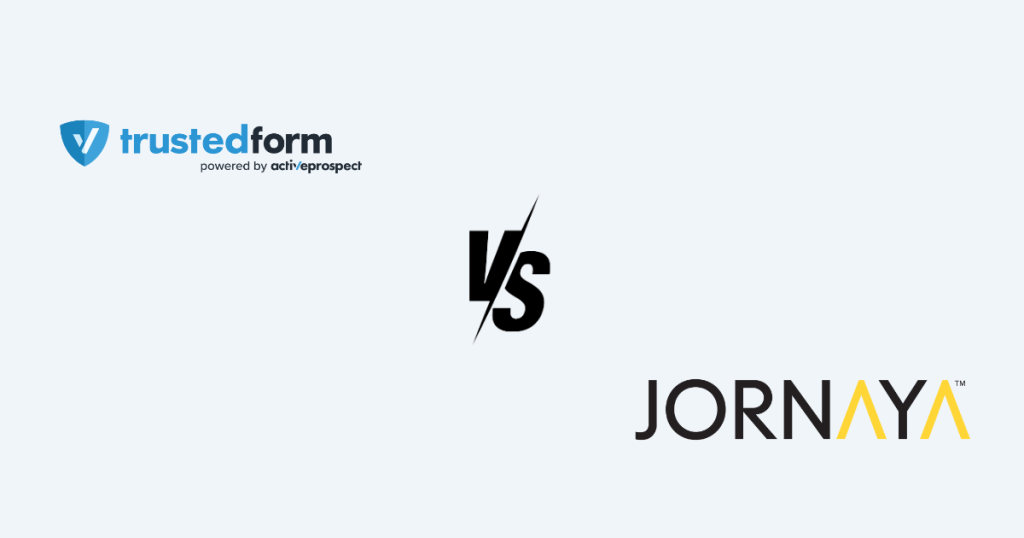 Trusted Form vs Jornaya Comparison